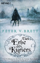 Peter V. Brett - Das Erbe des Kuriers