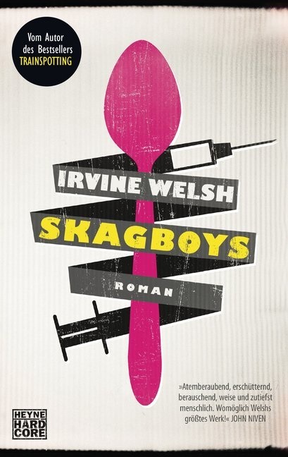 Irvine Welsh - Skagboys - Roman