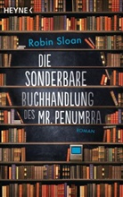 Robin Sloan - Die sonderbare Buchhandlung des Mr. Penumbra