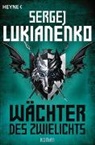 Sergej Lukianenko - Wächter des Zwielichts