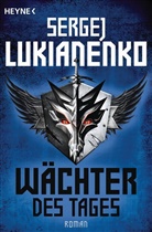 Sergej Lukianenko, Christiane Pöhlmann - Wächter des Tages
