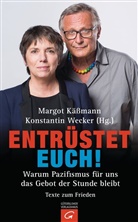 Margot Käßmann, Wecker, Konstantin Wecker - Entrüstet euch!