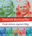 J Eckardt, Jo Eckardt, Jo-Jacquelin Eckardt, Jo-Jacqueline Eckardt - Dietrich Bonhoeffer: Finde deinen eigenen Weg