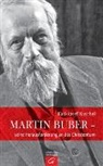 Karl-Josef Kuschel - Martin Buber - seine Herausforderung an das Christentum