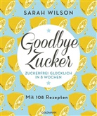 Sarah Wilson - Goodbye Zucker