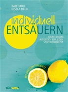 Gisela Held, Ral Moll, Ralf Moll - Individuell entsäuern