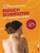 Wolfgang Bauermeister, Wolfgang (Dr.) Bauermeister - Endlich schmerzfrei mit Trigger-Osteopraktik