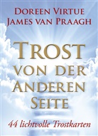 James Van Praagh, James Van Praagh, Doreen Virtue - Trost von der Anderen Seite - Orakelset