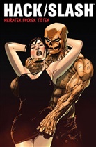Tim Seeley, Stefano Caselli - HACK/SLASH - Bd.12: HACK/SLASH - Heiraten, ficken, töten