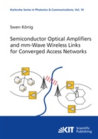 Swen König - Semiconductor Optical Amplifiers and mm-Wave Wireless Links for Converged Access Networks