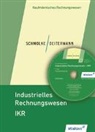 Manfred Deitermann, Wolf-Dieter Rückwart, Siegfried Schmolke - Industrielles Rechnungswesen - IKR