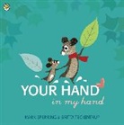 Mark Sperring &amp; Britta Teckentrup, Mark Sperring, Britta Teckentrup, Britta Teckentrup - Your Hand in My Hand