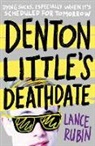 Lance Rubin, Rubin Lance - Denton Little's Deathdate
