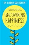Elisha Goldstein, Elisha Goldstein Ph.D. - Uncovering Happiness