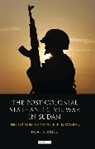 BASSIL, Noah R Bassil, Noah R. Bassil - The Post-Colonial State and Civil War in Sudan