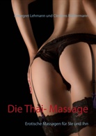 Clemens Blättermann, Annegre Lehmann, Annegret Lehmann - Die Thai- Massage