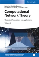 Matthias Dehmer, Matthias Emmert-Streib Dehmer, Frank Emmert-Streib, Stefan Pickl, Matthias Dehmer, Fran Emmert-Streib... - Computational Network Theory