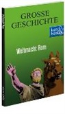 Ulrich Offenberg - Weltmacht Rom GROSSE GESCHICHTE