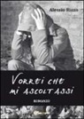 Alessio Rizzo - Vorrei che mi ascoltassi