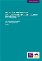Jör Maxton-Küchenmeister, Jörg Maxton-Küchenmeister, Messinger-Koppelt, Jenny Meßinger-Koppelt - Digitale Medien im naturwissenschaftlichen Unterricht