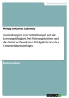 Philipp Johannes Lubensky - Auswirkungen von Schlafmangel auf die Leistungsfähigkeit bei Führungskräften und die damit verbundenen Erfolgskriterien des Unternehmenserfolges