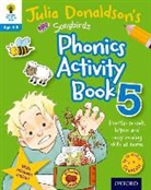 Julia Donaldson &amp; Clare Kirtley, Julia Donaldson - Oxford Reading Tree Songbirds: Phonics Activity Book 5