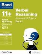 Bond, J. M. Bond, J. M. Bond Bond, J. M. Bond 11+ Bond - Bond 11+: Verbal Reasoning: Assessment Papers