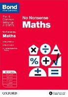 Bond, Bond 11, Bond 11+, Sarah Lindsay, Sarah Bond Lindsay, Sarah Bond 11+ Lindsay - Bond: Maths: No Nonsense