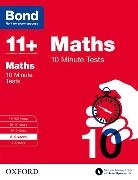 Bond, Bond 11+, Sarah Lindsay, Sarah Bond Lindsay, Sarah Bond 11+ Lindsay - Bond 11+: Maths: 10 Minute Tests