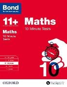 Bond, Bond 11+, Sarah Lindsay, Sarah Bond Lindsay, Sarah Bond 11+ Lindsay - Bond 11+: Maths: 10 Minute Tests