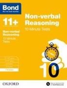 Bond, Bond 11, Bond 11+, Alison Primrose, Alison Bond Primrose, Alison Bond 11+ Primrose - Bond 11+: Non-Verbal Reasoning: 10 Minute Tests