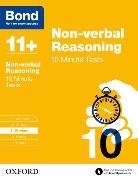 Bond, Bond 11+, Alison Primrose, Alison Bond Primrose, Alison Bond 11+ Primrose - Bond 11+: Non-Verbal Reasoning: 10 Minute Tests