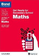 Andrew Baines, Andrew Bond Baines, Andrew Bond 11+ Baines, Baines Andrew, Bond, Bond 11... - Bond 11+: Maths: Get Ready for Secondary School