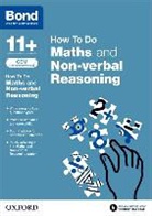 Bond, Bond 11, Bond 11+, Alison Primrose, Alison Bond Primrose, Alison Bond 11+ Primrose - Bond 11+: Cem How to Do: Maths and Non-Verbal Reasoning
