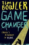 Tim Bowler, Bowler Tim - Game Changer