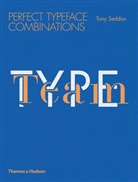 Tony Seddon - Type Team Perfect Typeface Combinations