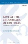 Kathy Ehrensperger, Kathy (University of Wales Trinity Saint David Ehrensperger, Chris Keith - Paul at the Crossroads of Cultures