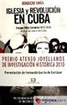 IGLESIA Y REVOLUCION EN CUBA-PREMIO ATENEO JOVELLANOS 2010