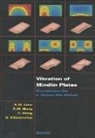 S. Kitipornchai, S. (Department of Civil Engineering Kitipornchai, Kitipornchai S., K.M. Liew, K.m. (Head and Chair Professor of Civil Engi Liew, K.M. (Head and Chair Professor of Civil Engineering Liew... - Vibration of Mindlin Plates