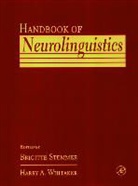 Brigitte Whitaker Stemmer, Brigitte Stemmer, Brigitte (Canada Research Chair in Neuroscience and Neuropragmatics Stemmer, Stemmer Brigitte, Harry A Whitaker, Harry A. Whitaker... - Handbook of Neurolinguistics