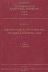 R. Lobinski, R. Dr Lobinski, R. Dr (Laboratoire De Photophysique Et P Lobinski, R. Dr (Laboratoire de Photophysique et Photochimie Moleculaire Lobinski, R. Dr Marczenko Lobinski, Lobinski R.... - Spectrochemical Trace Analysis for Metals and Metalloids