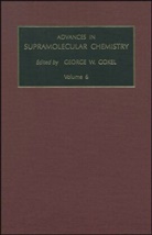 George W. Gokel, G. W. Gokel, G.W. Gokel, George W. Gokel - Advances in Supramolecular Chemistry