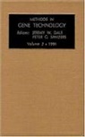 J.W. (Molecular Microbiology Group Dale, Jeremy W. Sanders Dale, J.W. Dale, J.W. (Molecular Microbiology Group Dale, Jeremy W. Dale, Dale J.W.... - Methods in Gene Technology, Volume 2