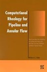 Wilson C Chin, Wilson C. Chin, PhD Chin, Wilson C. Chin, Wilson C Chin - Computational Rheology for Pipeline and Annular Flow
