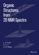 L Field, L D Field, L. D. Field, L. D. (University of Sydney Field, L. D. Li Field, LD Field... - Organic Structures From 2d Nmr Spectra, Set