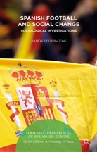 Ramaon Llopis, R Llopis-Goig, R. Llopis-Goig, Ramon Llopis-Goig - Spanish Football and Social Change