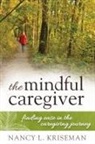 Nancy L Kriseman, Nancy L. Kriseman, Kriseman Nancy L. - Mindful Caregiver