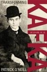&amp;apos, Patrick Neill, O&amp;apos, Patrick ONeil, Patrick O'Neill, Patrick O''neill - Transforming Kafka