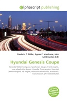 Agne F Vandome, John McBrewster, Frederic P. Miller, Agnes F. Vandome - Hyundai Genesis Coupe