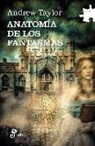 Andrew Taylor - Anatomía de los fantasmas
